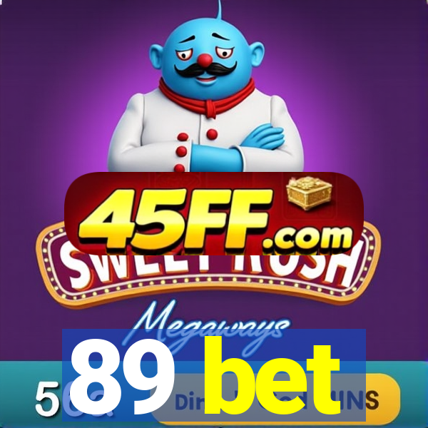 89 bet